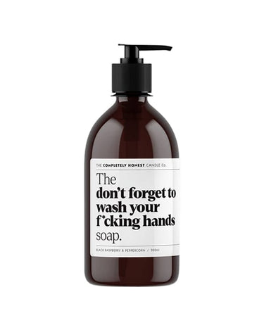 Hand soap don't forget to wash your f*cking hands